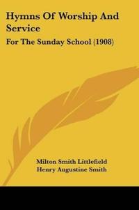 Hymns Of Worship And Service