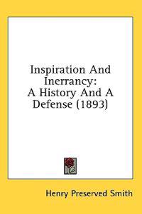Inspiration And Inerrancy