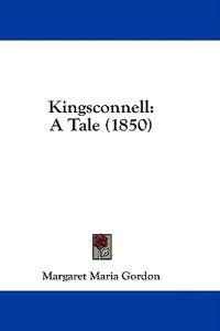 Kingsconnell: A Tale (1850)
