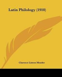 Latin Philology (1910)