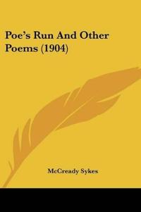 Poe's Run And Other Poems (1904)