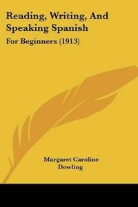 Reading, Writing, and Speaking Spanish