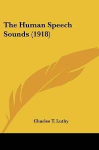 The Human Speech Sounds (1918)