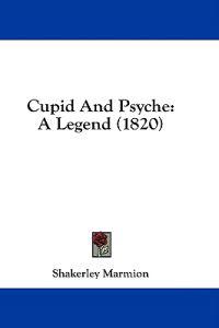 Cupid And Psyche: A Legend (1820)