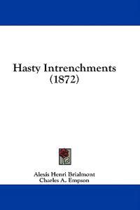 Hasty Intrenchments (1872)