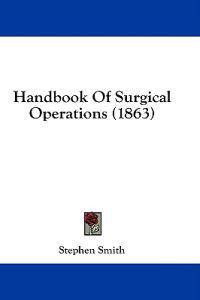 Bokomslag för "Handbook Of Surgical Operations (1863)"