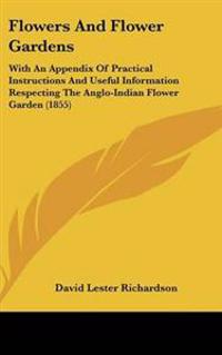 Flowers And Flower Gardens