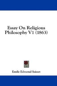 Bokomslag för "Essay On Religious Philosophy V1 (1863)"