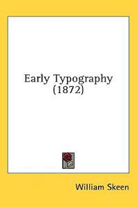 Bokomslag för "Early Typography (1872)"