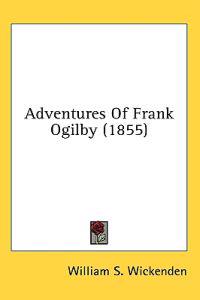 Bokomslag för "Adventures Of Frank Ogilby (1855)"