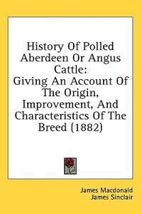 Bokomslag för "History Of Polled Aberdeen Or Angus Cattle"