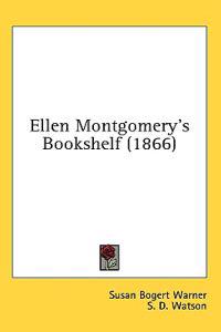 Bokomslag för "Ellen Montgomery's Bookshelf (1866)"