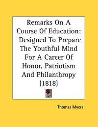 Remarks On A Course Of Education
