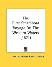 The First Steamboat Voyage on the Western Waters