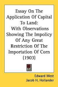 Essay on the Application of Capital to Land