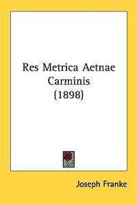 Res Metrica Aetnae Carminis