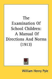 The Examination of School Children