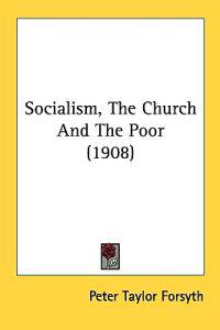 Socialism, the Church and the Poor