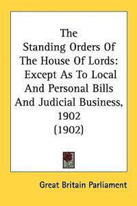 The Standing Orders of the House of Lords