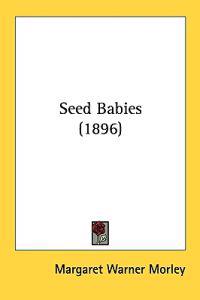 Seed Babies (1896)