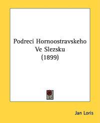 Podreci Hornoostravskeho Ve Slezsku