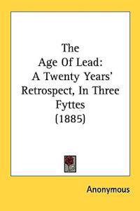 The Age of Lead