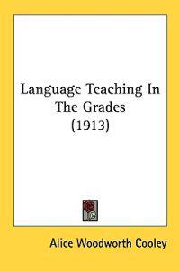 Language Teaching in the Grades