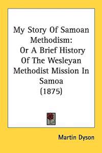 My Story of Samoan Methodism