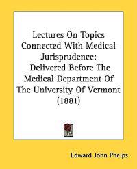 Lectures on Topics Connected With Medical Jurisprudence