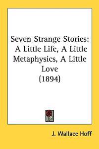 Seven Strange Stories