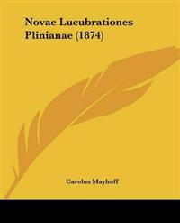 Novae Lucubrationes Plinianae (1874)