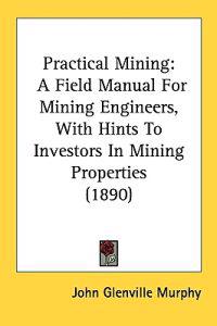 Practical Mining