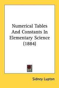Numerical Tables and Constants in Elementary Science
