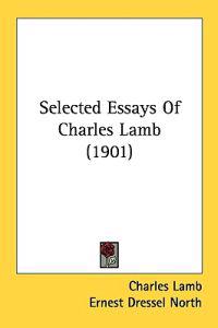 Selected Essays of Charles Lamb