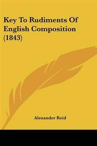Key To Rudiments Of English Composition (1843)