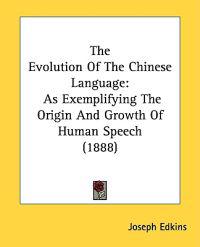 The Evolution of the Chinese Language