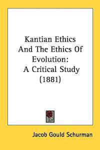 Kantian Ethics and the Ethics of Evolution