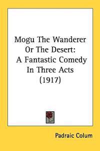 Mogu the Wanderer or the Desert