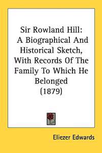 Sir Rowland Hill