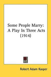 Some People Marry