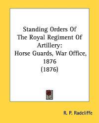 Standing Orders of the Royal Regiment of Artillery