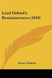 Lord Orford's Reminiscences (1818)
