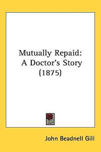 Mutually Repaid