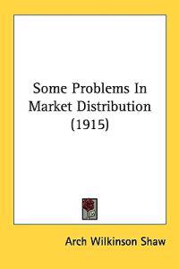 Some Problems in Market Distribution