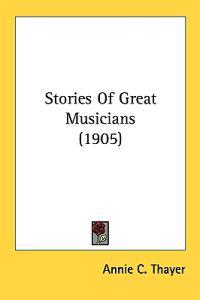 Stories of Great Musicians