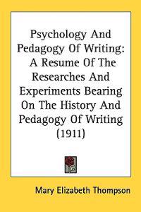 Psychology and Pedagogy of Writing