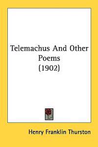 Telemachus and Other Poems