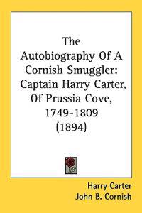 The Autobiography of a Cornish Smuggler