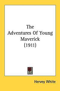 The Adventures of Young Maverick
