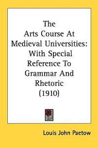 The Arts Course at Medieval Universities